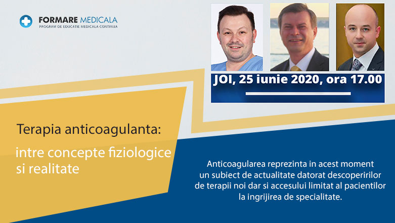 Webinar medical gratuit | Terapia anticoagulanta: intre concepte fiziologice si realitate