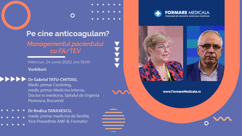 Webinar pentru medici | Pe cine anticoagulam? – Managementul pacientului cu FA/TEV