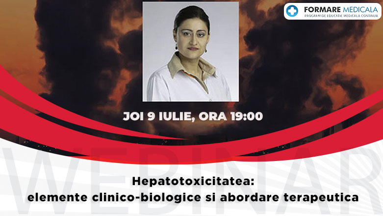 Webinar medical | Hepatotoxicitatea: elemente clinico-biologice si abordare terapeutica