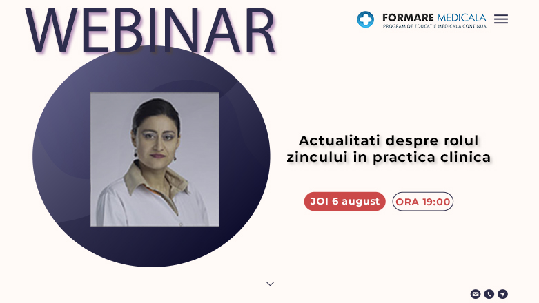 Webinar medical gratuit | Actualitati despre rolul zincului in practica clinica