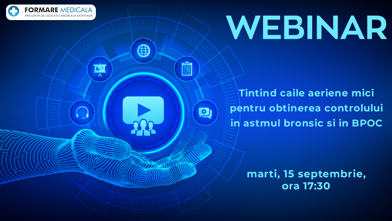 Webinar medical | Tintind caile aeriene mici pentru obtinerea controlului in astmul bronsic si in BPOC