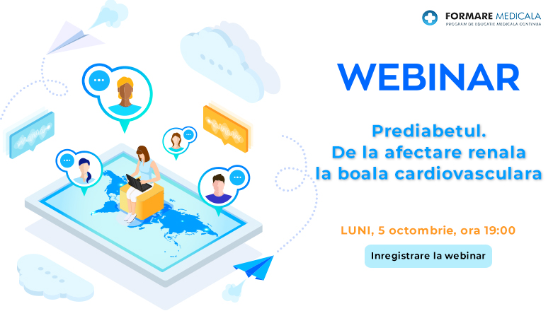 Webinar medical gratuit | Prediabetul. De la afectare renala la boala cardiovasculara