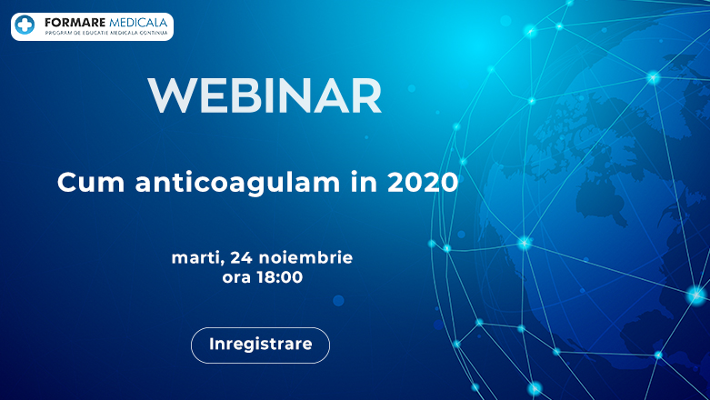 Webinar medical gratuit | Cum anticoagulam in 2020