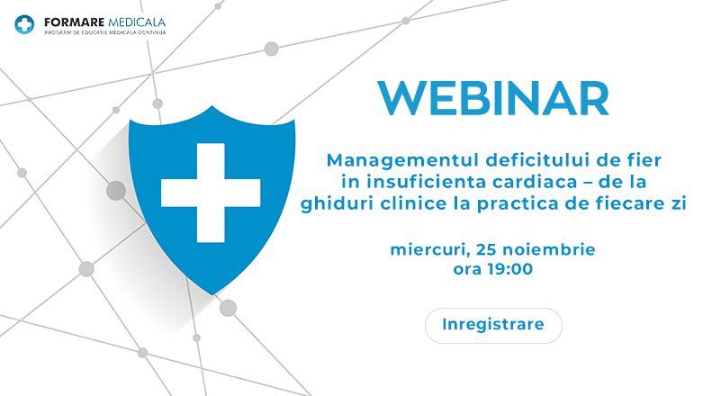 Webinar: Managementul deficitului de fier in insuficienta cardiaca – de la ghiduri clinice la practica de fiecare zi