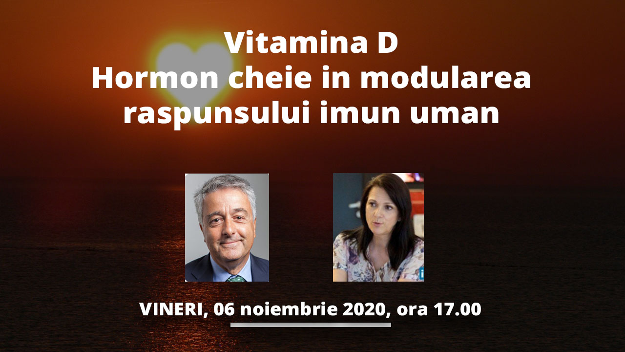 Webinar medical | Vitamina D – Hormon cheie in modularea raspunsului imun uman