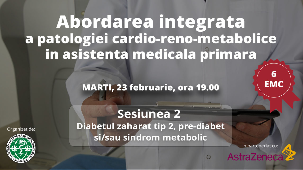 Webinar gratuit | Sesiunea II – Diabetul zaharat tip 2, pre-diabet si/sau sindrom metabolic