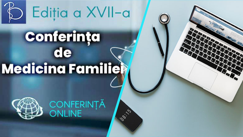 Inscrierile la Conferinta de Medicina Familiei cu participare internationala sunt in toi | Eveniment creditat EMC