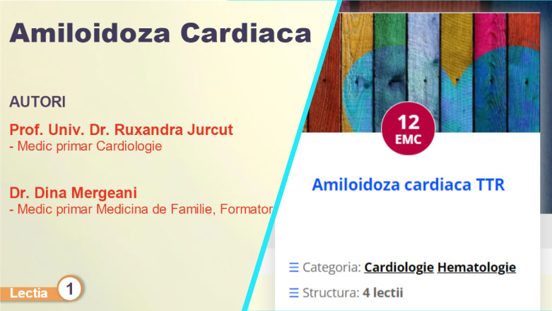 Curs online petru medici: Amiloidoza cardiaca TTR – 12 EMC