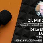 De la stetoscop la ecograf | Interviu cu Dr. Mihai Sorin Iacob