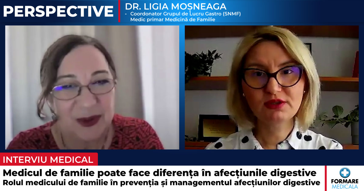 “Sa fim acolo pentru pacienti” | Dr. Ligia Mosneaga, despre rolul medicului de familie in bolile digestive