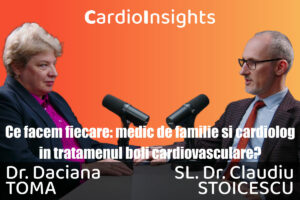 Podcast pentru medici: Medicul de familie si cardiologul, parteneri in preventia cardiovasculara