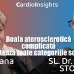 Podcast pentru medici |  Boala aterosclerotica complicata afecteaza toate categoriile sociale